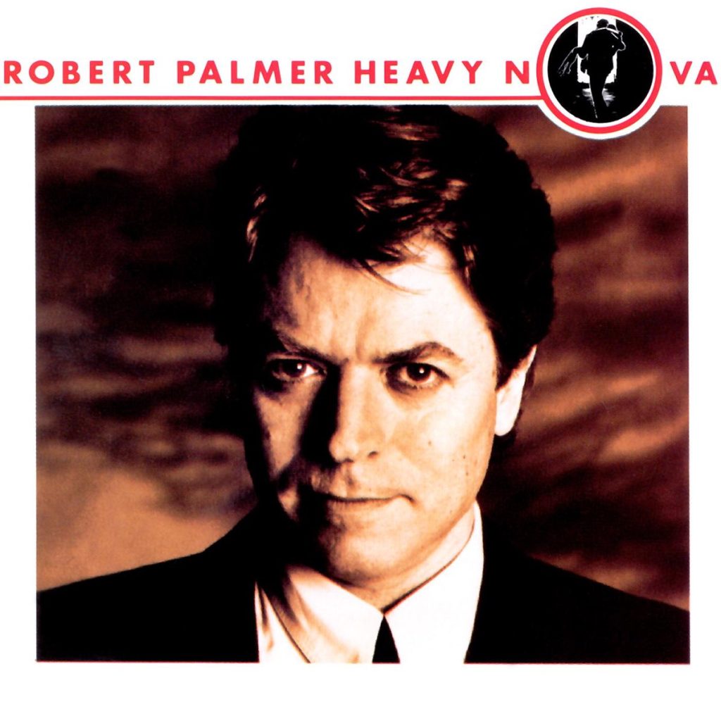 Heavy Nova - Robert Palmer